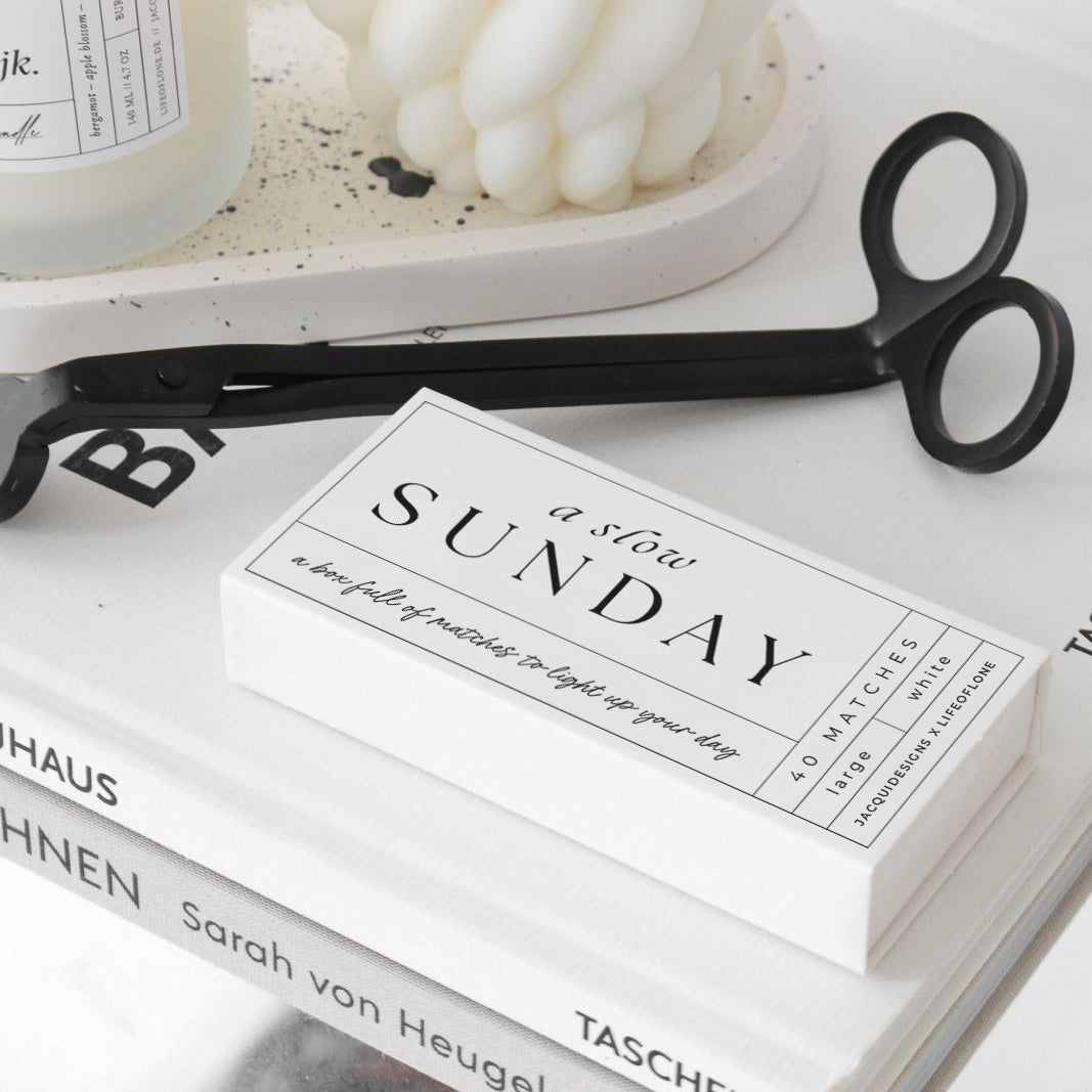 Streichhölzer 'A slow sunday'