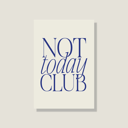 Postkarte 'Not today club'