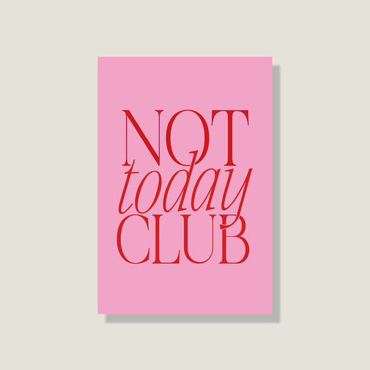 Postkarte 'Not today club'