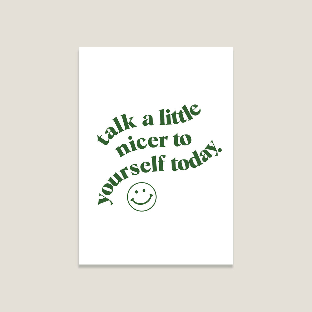 Postkarte 'Talk a little nicer'