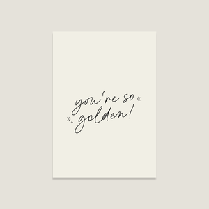 Postkarte 'You're so golden'