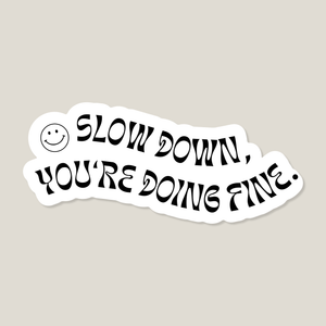 Ablösbarer Aufkleber 'Slow down'