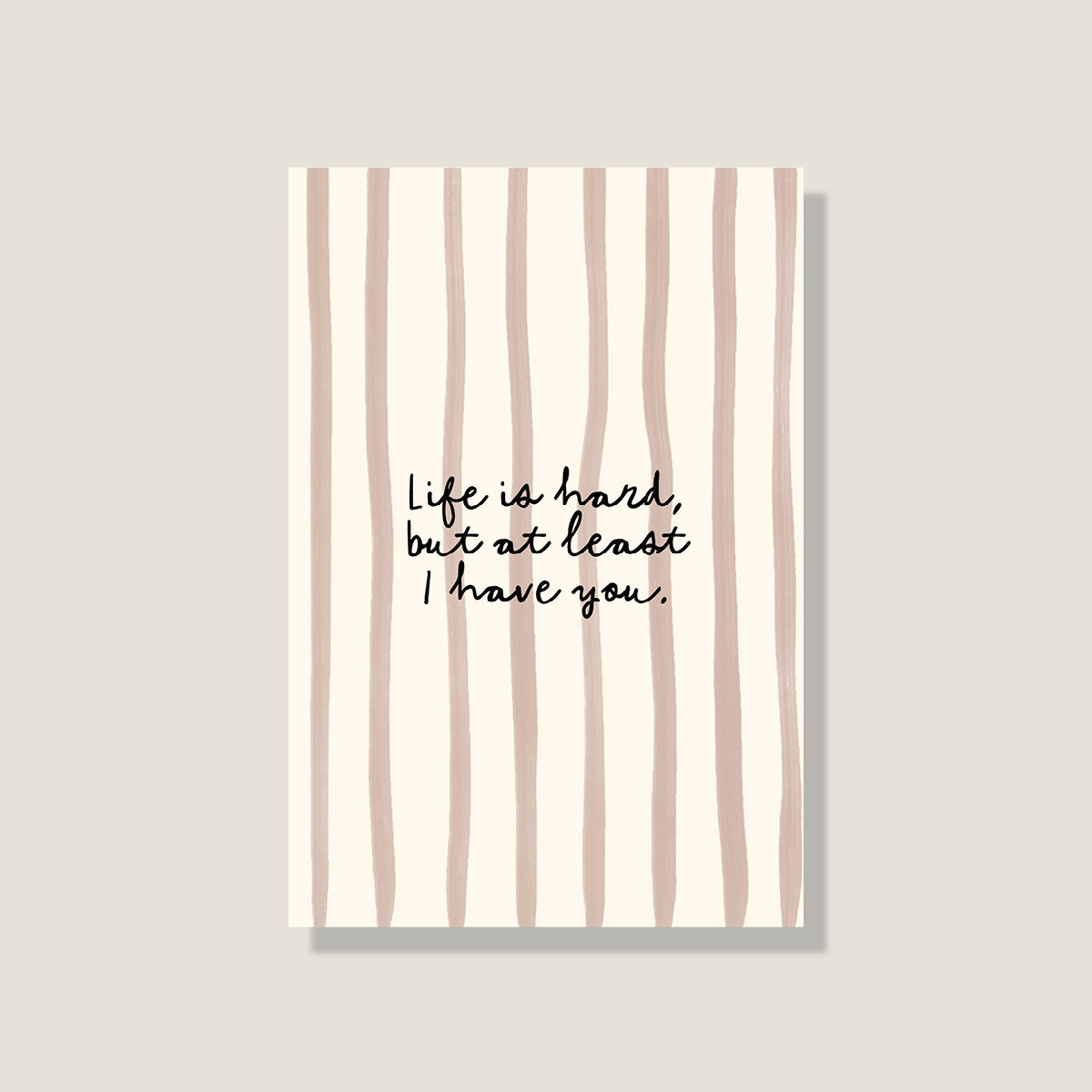 Postkarte 'I have you'