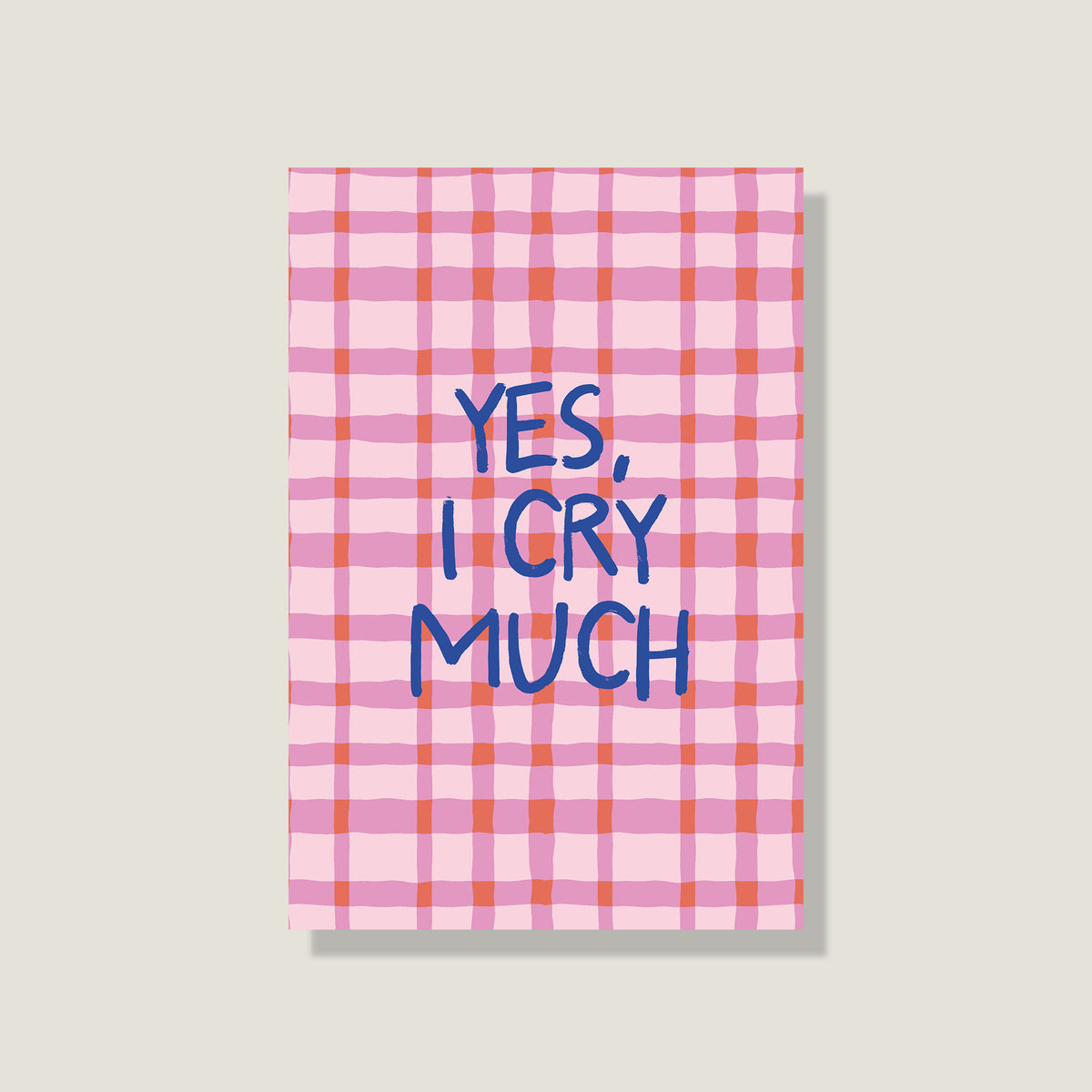 Postkarte 'Yes, I cry much'