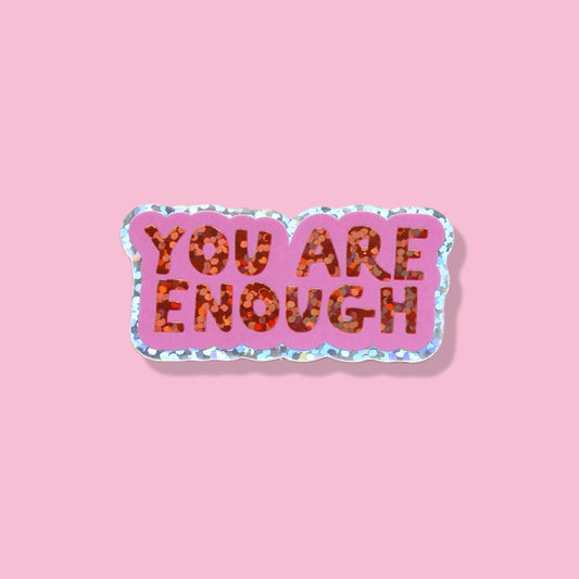 Glitzer Sticker 'You are enough'