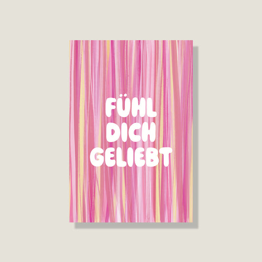 Postkarte 'Fühl dich geliebt'