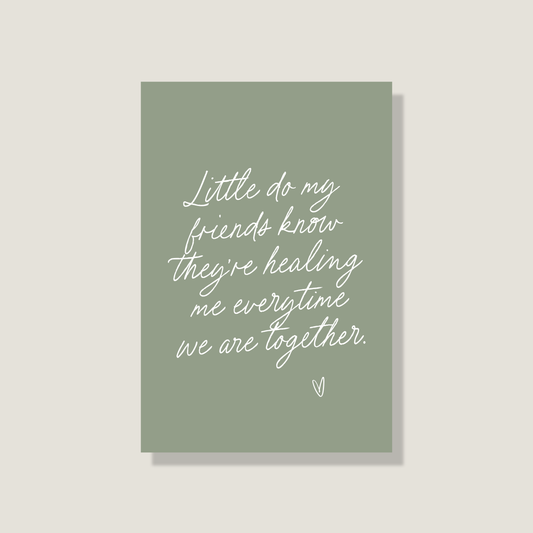 Postkarte 'Little do my friends know'