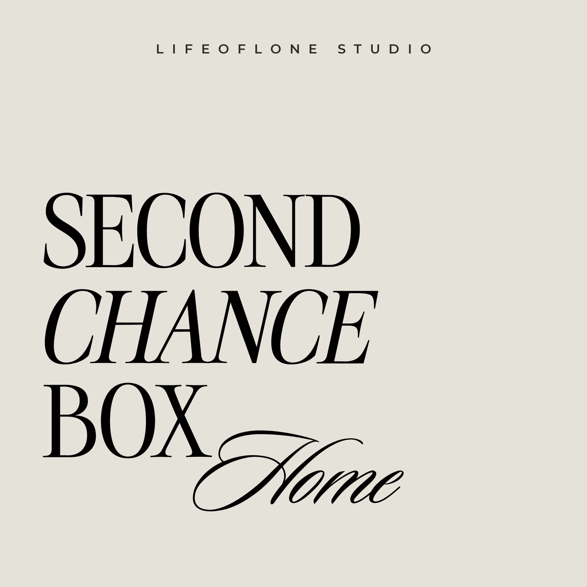 Chance Box Second Chance Box HOME – lifeoflone